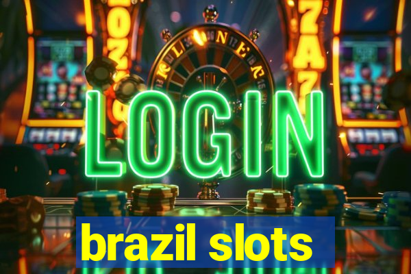 brazil slots